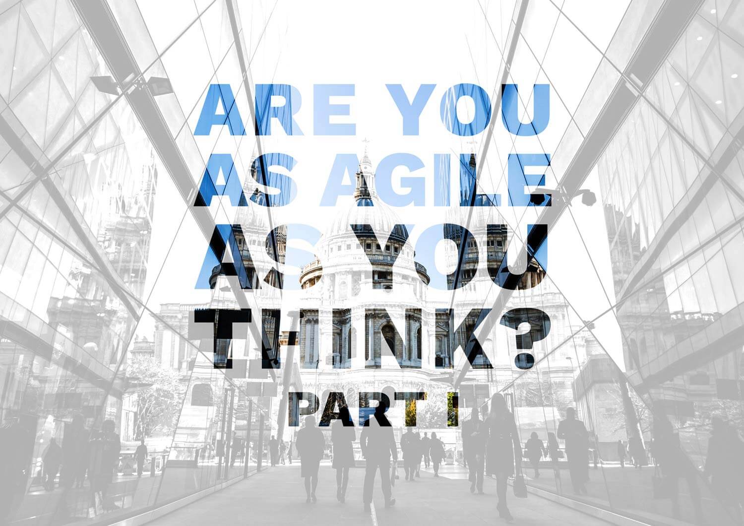 Are you as agile as you think?